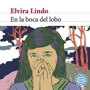 En la boca del lobo by Elvira Lindo