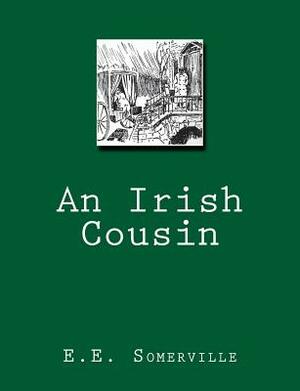 An Irish Cousin by E. E. Somerville, Martin Ross