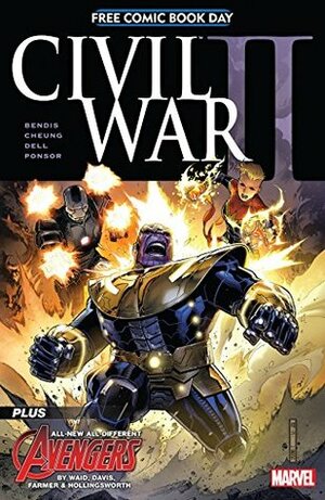 FCBD 2016: Civil War II #1 by Justin Ponsor, Mark Farmer, Jim Cheung, Matt Hollingsworth, Alan Davis, John Dell, Mark Waid, Brian Michael Bendis