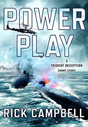 Power Play by Rick Campbell