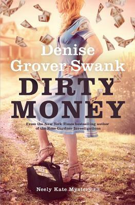 Dirty Money by Denise Grover Swank