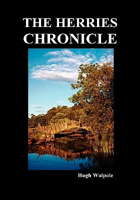 The Herries Chronicle by Hugh Walpole