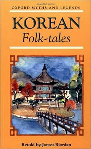 Korean Folk-Tales by James Riordan