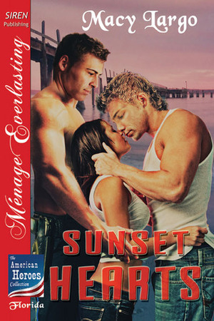 Sunset Hearts by Macy Largo, Tymber Dalton