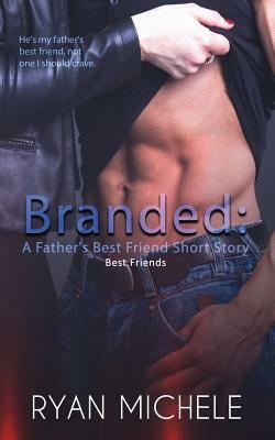 Branded: A Father's Best Friend Short Story by Ryan Michele