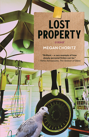 Lost Property by Megan Choritz