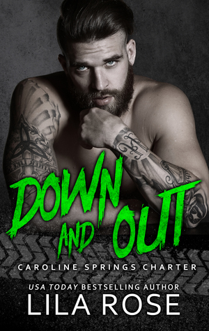 Down and Out by Lila Rose