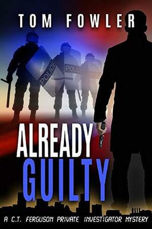 Already Guilty by Tom Fowler