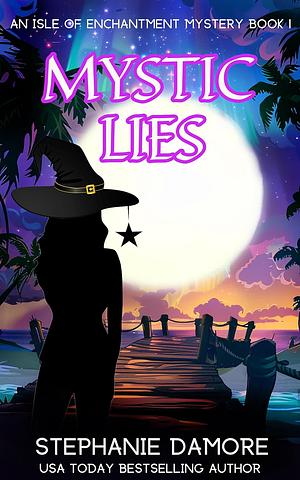 Mystic Lies  by Stephanie Damore