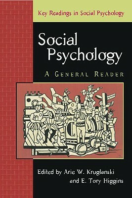 Social Psychology: A General Reader by 