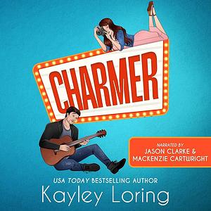 Charmer by Kayley Loring