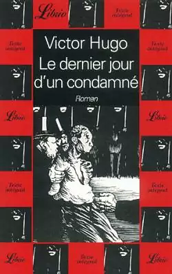 Le Dernier Jour D'un Condamné by Victor Hugo