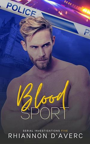 Blood Sport by Rhiannon D'Averc