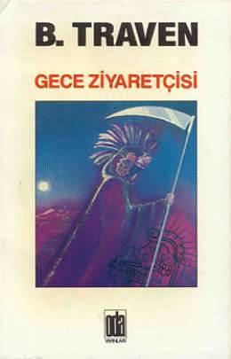 Gece Ziyaretçisi by Okay Gönensin, B. Traven