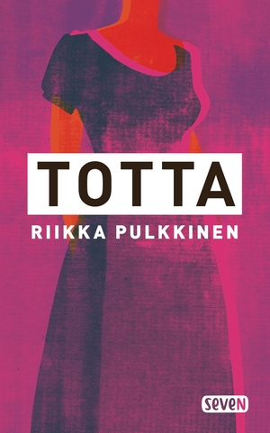 Totta by Riikka Pulkkinen
