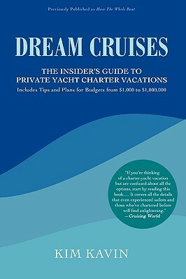 Dream Cruises by Kim Kavin