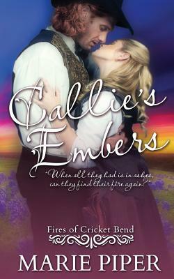 Callie's Embers by Marie Piper