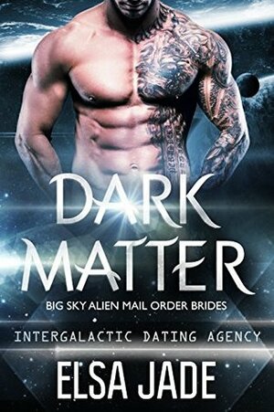 Dark Matter by Elsa Jade