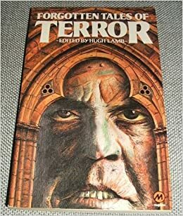 Forgotten Tales Of Terror by Hugh Lamb