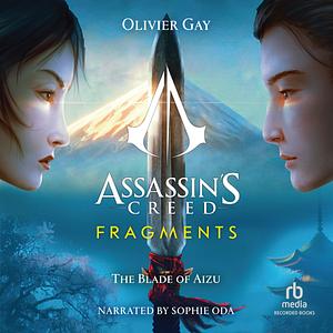 Assassin's Creed Fragments: The Blade of Aizu  by Olivier Gay