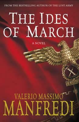 The Ides of March by Valerio Massimo Manfredi