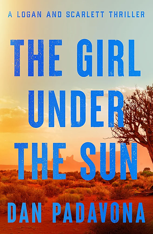 The Girl Under The Sun by Dan Padavona