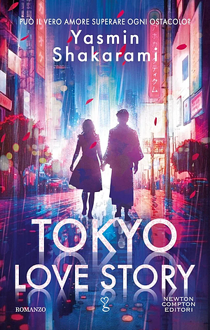 Tokyo Love Story by Yasmin Shakarami