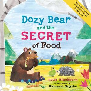 Dozy Bear and the Secret of Food by Katie Blackburn