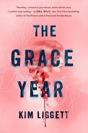 The Grace Year by Kim Liggett