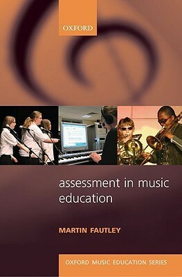 Assessment in Music Education by Martin Fautley