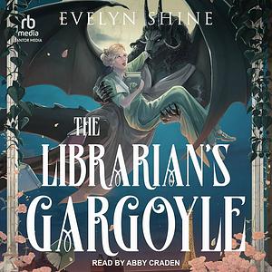 The Librarian's Gargoyle  by Evelyn Shine
