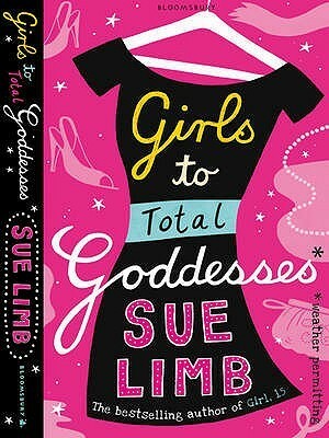 Girls to Total Goddesses by Sue Limb