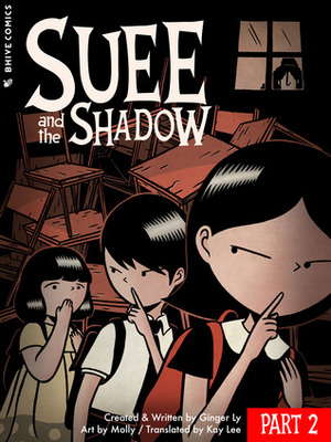 Suee and the shadow, Part 2 by Kay Lee, Molly, Ginger Ly