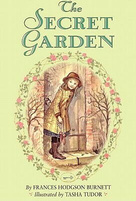 The Secret Garden Complete Text by Frances Hodgson Burnett, Tasha Tudor