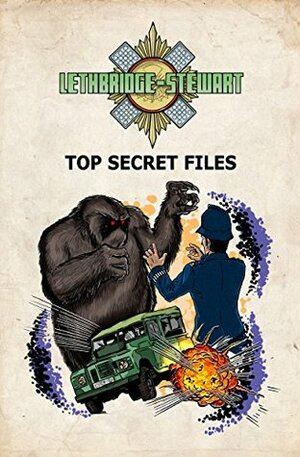 Lethbridge-Stewart: Top Secret Files by Andy Frankham-Allen