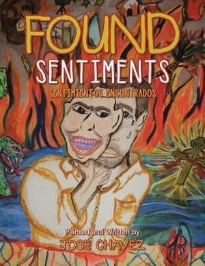 Found Sentiments by Jose Chavez