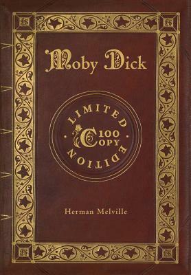 Moby Dick (100 Copy Limited Edition) by Herman Melville