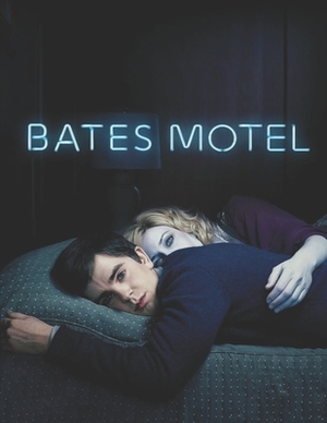 Bates Motel: Screenplay by Derek McGill