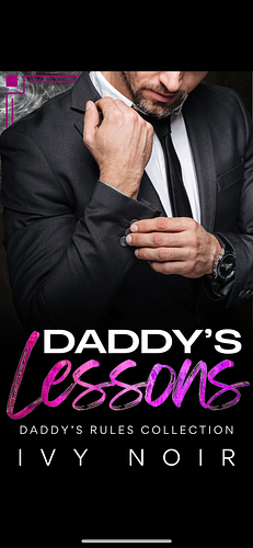 Daddy's Lessons by Ivy Noir