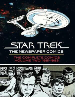 Star Trek: The Newspaper Comics, Volume 2: Complete Dailies and Sundays 1981-1983 by Ernie Colón, Larry Niven, Bob Myers, Dick Kulpa, Martin Pasko, Sharman DiVono, Ron Harris, Alfredo Alcalá, Gerry Conway, Padraic Shigetani