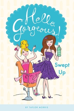 Swept Up by Taylor Morris, Anne Keenan Higgins