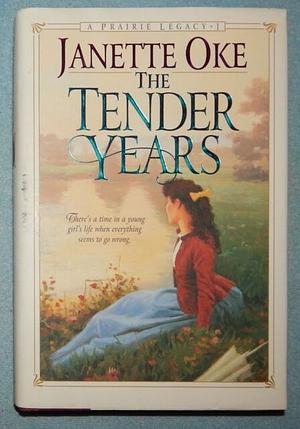 The Tender Years by Janette Oke