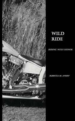 Wild Ride by Rebecca M. Avery