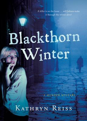 Blackthorn Winter by Kathryn Reiss