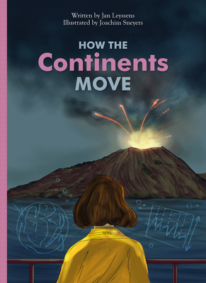 How the Continents Move by Jan Leyssens