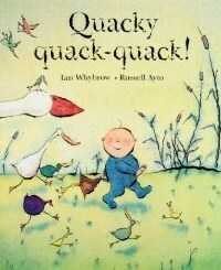 Quacky Quack-Quack! by Russell Ayto, Ian Whybrow