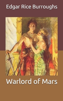 Warlord of Mars by Edgar Rice Burroughs