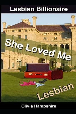 Lesbian: She Loved Me by Olivia Hampshire