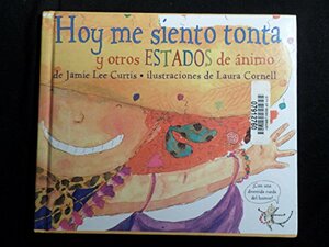 Hoy Me Siento Tonta by Jamie Lee Curtis, Esther Rubio