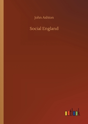 Social England by John Ashton